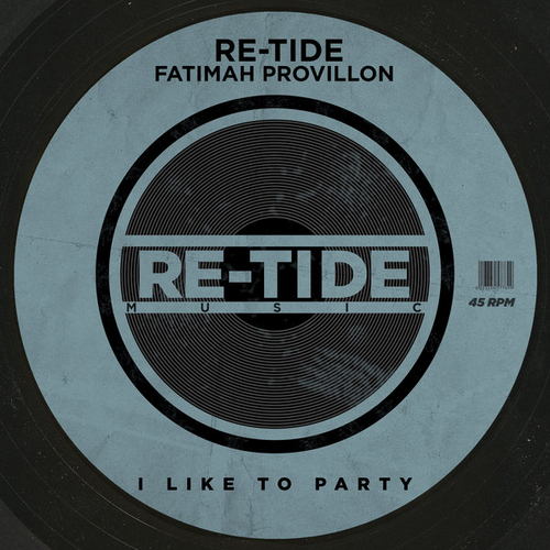 Re-Tide, Fatimah Provillon - I Like To Party [RTM085]